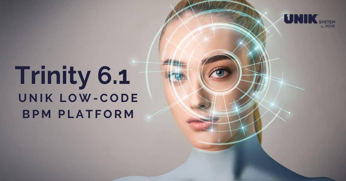 Trinity-6.1 New Release of Unik Low-Code BPM Platform